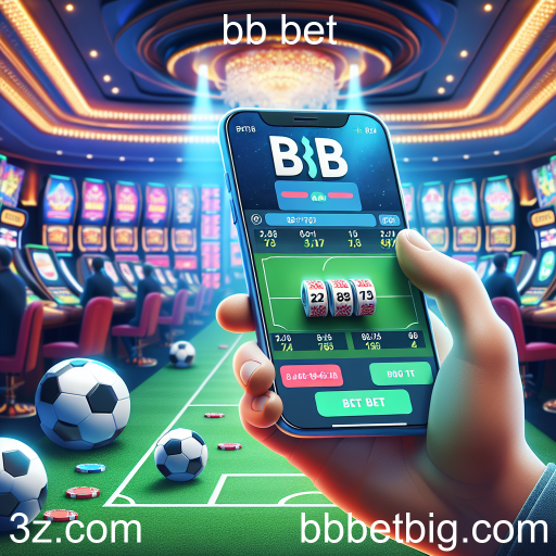 Apostas ao Vivo: A Emoção das Apostas em Tempo Real no BB Bet